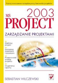 MS Project 2003. Zarzadzanie projektami - okładka książki