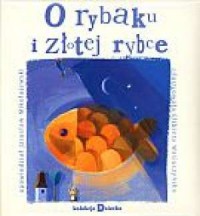 O rybaku i złotej rybce. Seria: - okładka książki