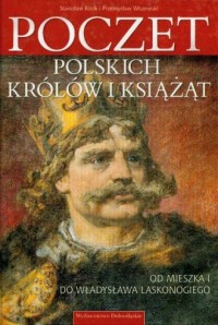Poczet polskich królów i książąt. - okładka książki