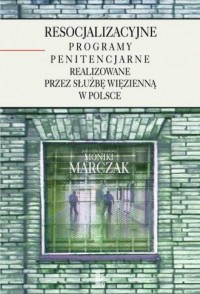 Resocjalizacyjne programy penitencjarne - okładka książki