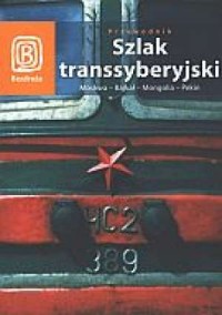 Szlak Transsyberyjski. Moskwa - okładka książki