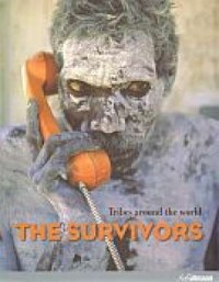 The Survivors. Tribes around the - okładka książki