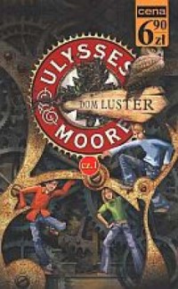 Ulysses Moore. Tom 5. Dom Luster - okładka książki