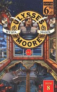 Ulysses Moore. Tom 8. Wyspa Masek - okładka książki