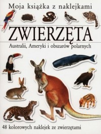 Zwierzęta Australii, Ameryki i - okładka książki