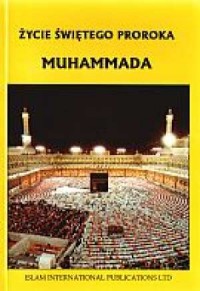 Życie świętego proroka Muhammada - okładka książki