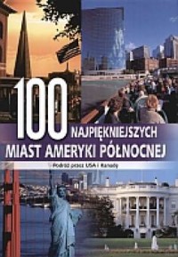 100 najpiękniejszych miast Ameryki - okładka książki
