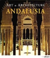 Andalusia. Art & Architecture - okładka książki