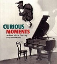 Curious Moments. Archive of the - okładka książki