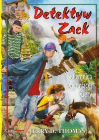 Detektyw Zack i tajemnica Grzmiącej - okładka książki