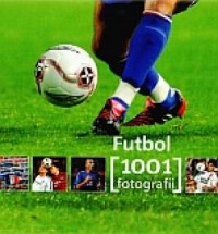 Futbol. 1001 fotografii - okładka książki