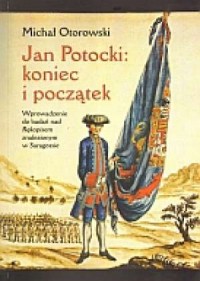 Jan Potocki. Koniec i początek - okładka książki