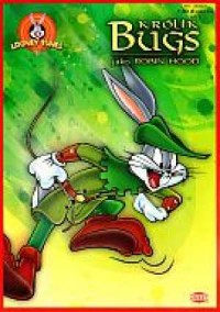 Królik Bugs jako Robin Hood. Looney - okładka książki
