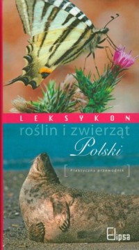 Leksykon roślin i zwierząt Polski - okładka książki