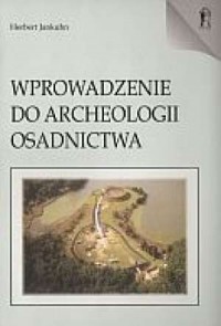 Wprowadzenie do archeologii osadnictwa - okładka książki
