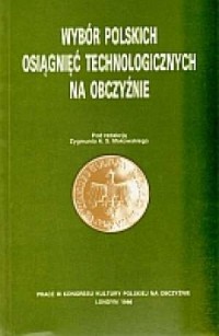 Wybór polskich osiągnięć technologicznych - okładka książki