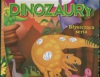 Dinozaury. Błyszcząca seria - okładka książki