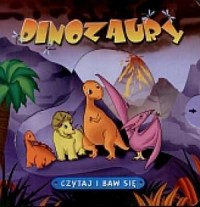 Dinozaury. Czytaj i baw się - okładka książki