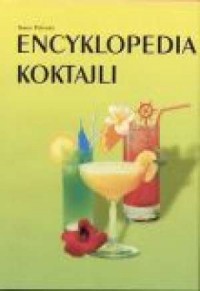 Encyklopedia koktajli - okładka książki