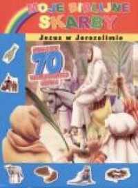 Moje biblijne skarby. Jezus w Jerozolimie - okładka książki