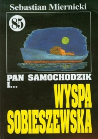 Pan Samochodzik i ... Wyspa Sobieszewska - okładka książki