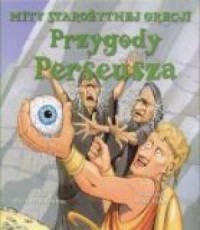 Przygody Perseusza. Mity starożytnej - okładka książki