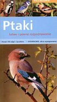 Ptaki. Łatwe i pewne rozpoznawanie - okładka książki