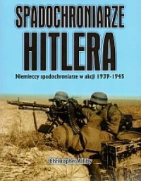 Spadochroniarze Hitlera. Niemieccy - okładka książki