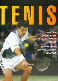 Tenis - Wszystko od podstaw do - okładka książki