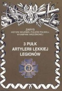 3 Pułk Artylerii Lekkiej Legionów. - okładka książki