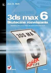 3ds max 6. Skuteczne rozwiązania - okładka książki