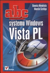 Abc systemu Windows Vista PL - okładka książki