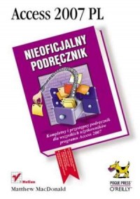Access 2007 PL. Nieoficjalny podręcznik - okładka książki