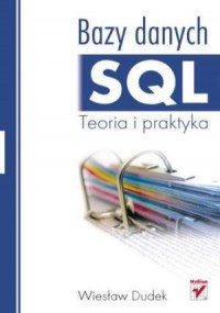 Bazy danych SQL. Teoria i praktyka - okładka książki