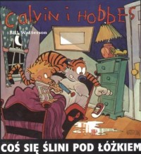 Calvin i Hobbes. Tom 2. Coś ślini - okładka książki