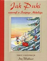 Jak Puki uwierzył w Świętego Mikołaja - okładka książki
