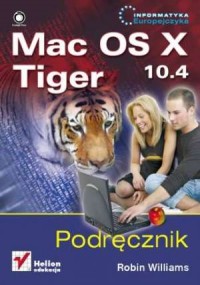 Mac OS X 10.4 Tiger. Podręcznik - okładka książki