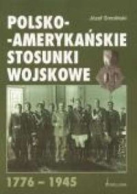 Polsko-amerykańskie stosunki wojskowe - okładka książki