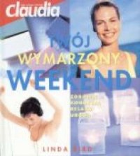 Twój wymarzony weekend - okładka książki