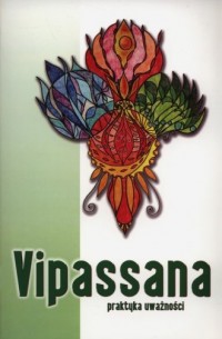 Vipassana. Praktyka uważności - okładka książki