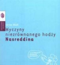 Wyczyny niezrównanego hodży Nasreddina - okładka książki
