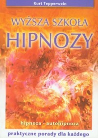Wyższa szkoła hipnozy - okładka książki