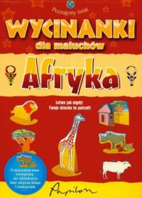 Afryka. Wycinanki dla maluchów - okładka książki