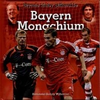 Bayern Monachium. Seria: Słynne - okładka książki