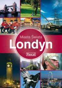 Londyn. Seria: Miasta Świata - okładka książki
