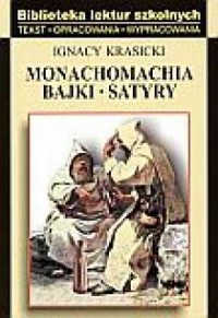 Monachomachia Bajki Satyry - okładka książki