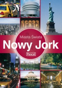 Nowy Jork. Seria: Miasta Świata - okładka książki