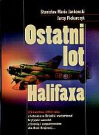 Ostatni lot Halifaxa - okładka książki