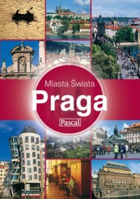 Praga. Seria: Miasta Świata - okładka książki