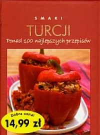 Smaki Turcji. Ponad 100 najlepszych - okładka książki